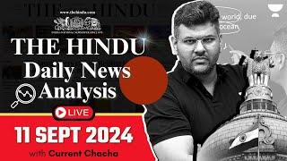 The Hindu Daily News Analysis | 11 Sep 2024 | Current Affairs Today | Unacademy UPSC