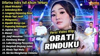 Difarina Indra Full Album || Obati Rinduku, Difarina Indra Henny Adella Full Album Terbaru 2024