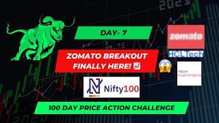 Day 7/100 : Zomato’s Big Breakout! HCL Tech and Tech Mahindra Lead the IT Surge! | Nifty 100