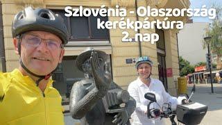 Szlovénia - Olaszország kerékpártúra (2022) 2. rész