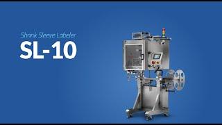 SL-10 Shrink Sleeve Labeling Machine – Equipment Highlight