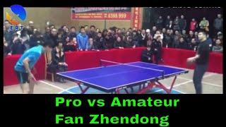 table tennis Pro vs amateur: Fan Zhendong vs university student