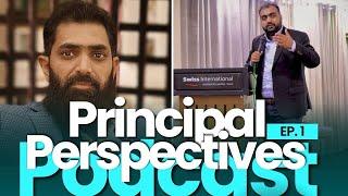 Principal Perspectives: Insights with Muneeb Ahmed