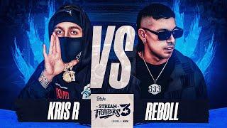 KRIS R VS REBOLL | STREAM FIGHTERS 3 | WESTCOL