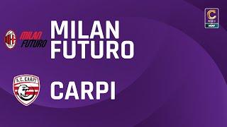 Milan Futuro - Carpi 1-1 | Gli Highlights