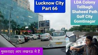 Lucknow City Part 66 | LDA Colony to Vibhutikhand Gomtinagar #lucknow Shaheed Path | #ekanastadium