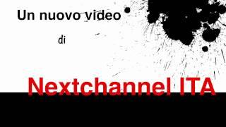 La nuova INTRO di NEXTCHANNEL ITA