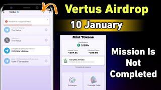 Vertus Airdrop Mission is not completed problem solve | Vertus Airdrop 10 January Update