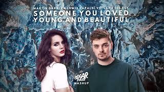 Someone You Loved (Martin Garrix Remix) x Young & Beautiful (MASHUP) - Martin Garrix x Lana Del Rey