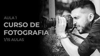 Curso de Fotografia | Aula 1