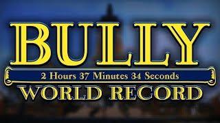 BULLY SPEEDRUN! - Former World Record (Real Time: 2h 35m 9s/In-Game Time: 2h 37m 34s)