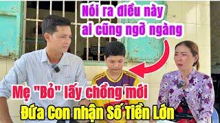 Bất ngờ cháu Huy Mẹ "Bỏ" nhận được SỐ TIỀN LỚN liệu người Mẹ có quay về