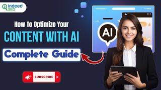 How To Optimize Your Content With AI | AI Content Optimization |Complete Guide| Content optimization