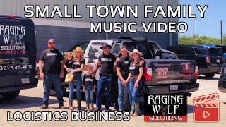 Small Town Music Video - Raging Wolf Song Tribute to Truckers, Families and American Businesses