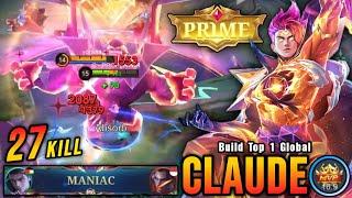 27 Kills + MANIAC!! Cosmic Blaze Claude New M6 Prime Skin!! - Build Top 1 Global Claude ~ MLBB