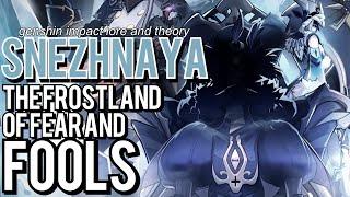 Snezhnaya: The Frostland of Fear and Fools [Genshin Impact Lore and Theory]