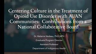 Midwest Tribal ECHO: Centering Culture in the Treatment of OUD with AI/AN Communities