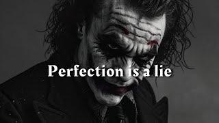 Don't Fall for the Perfection Trap! - Joker Motivational speech