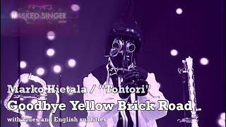 Marko Hietala: Goodbye Yellow Brick Road (with English subtitles) - Masked Singer Suomi