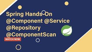 Spring Annotations Hands-On: @Component, @Service, @Repository, @ComponentScan | Part-7