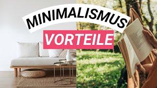 Warum Minimalismus das Leben vereinfacht | Vorteile von Minimalismus