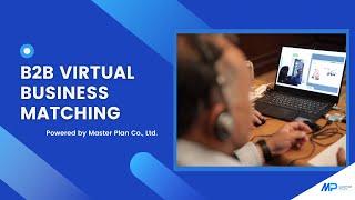 B2B VIRTUAL BUSINESS MATCHING by MASTER PLAN