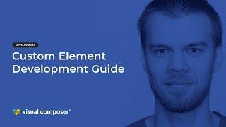 How to Create Custom Elements Using Visual Composer API