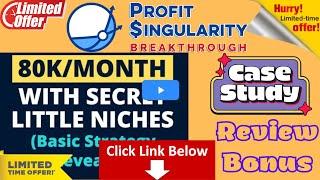 Profit Singularity Breakthrough Case Study - Mark Ling - Ryan Make 80K Per Month