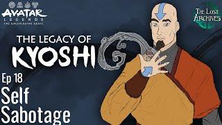 Self Sabotage (e18) | The Legacy of Kyoshi | Avatar Legends