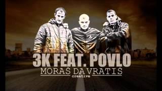 3K feat. Povlo - Moraš da vratiš (HIP HOP MREŽA)