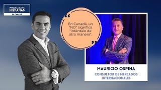 Personalidades Hispanas en Canadá - Mauricio Ospina. Episodio 8