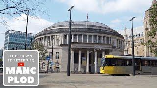 Lockdown St Peters Square. We take an eerie plod through Manchester (4K60fps)