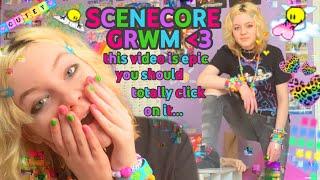 SCENECORE GRWM *PEES CUTELY*