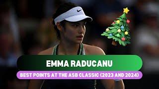 Emma Raducanu’s Best Points | Auckland Open (ASB Classic) 2023 & 2024