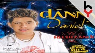 Vete Ya - Danny Daniel ®