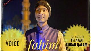 Video no edit original voice of Fahim ansari Qur'an telawat surah qalam