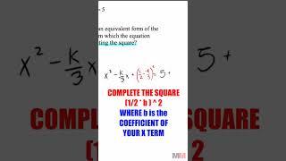How to Comple the Square for Quadratic Equations
