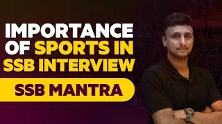 Importance of Sports In SSB Interview || SSB Mantra 