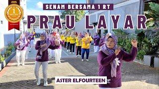 SENAM "PRAU LAYAR" | Senam Bersama 1 RT | Aster Elfourteen | Choreo by Ery Lukman