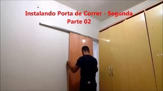 Porta de Correr, como instalar _ Kit 235 Rodinato _ Parte 2