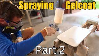 How to SPRAY GELCOAT PERFECTLY!