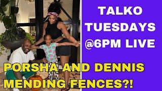 PORSHA + DENNIS' FAMILY TIME, S*X ON THE FIRST NIGHT?, ELON LAWSUITS + MORE