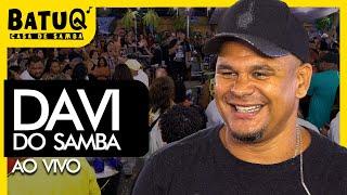 Davi do Samba Ao vivo na BatuQ