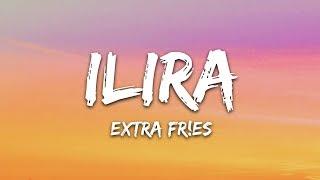 ILIRA - EXTRA FR!ES (Lyrics)