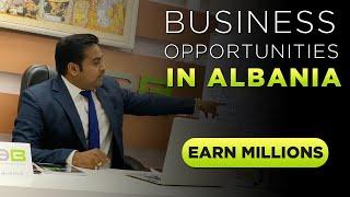 Start Your Own Business in Albania. Become a Millionaire..