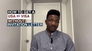 How to get a USA Visa without Invitation Letter