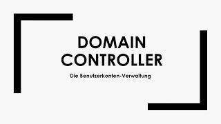 Domain Controller einfach und kurz erklärt