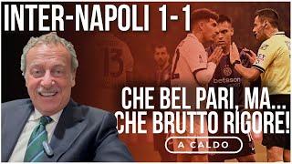 INTER-NAPOLI 1-1: che bel pari, ma… CHE BRUTTO RIGORE!