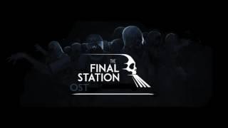 The Final Station (Steam Game) [Complete OST]