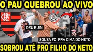 SOUZA FOI PRA CIMA DO NETO! O PAU QUEBROU AO VIVO! FLAMENGO X CORINTHIANS! SÃO PAULO ELIMINADO!